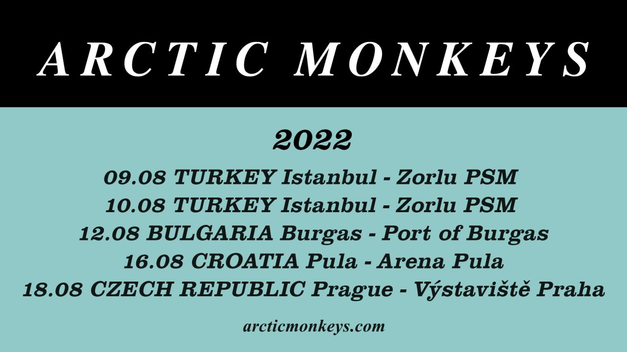 arctic monkeys konseri ne zaman ve nerede arctic monkeys bilet fiyatlari ne kadar